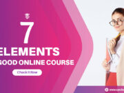 The Seven Elements Of A Good Online Course 7 elements of a good online course