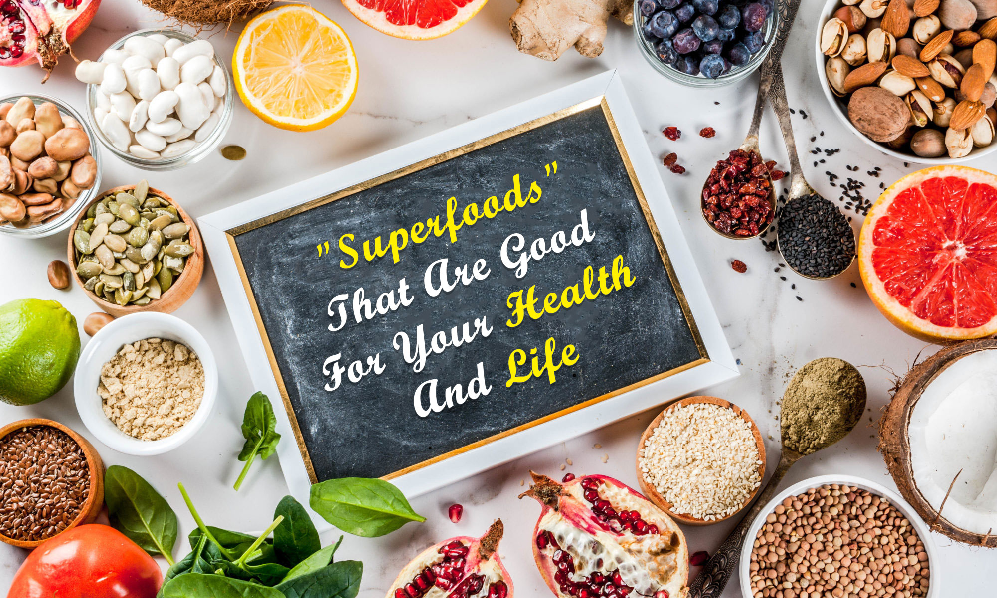 superfoods-that-are-good-for-your-health-and-life-syedlearns
