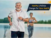 Changes to make for a healthy lifestyle for men Changes to make for a healthy lifestyle for men