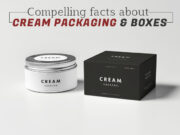 Compelling Facts About Cream Packaging & Boxes Compelling facts about Cream Packaging & Boxes