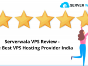 Serverwala VPS Review – The Best VPS Hosting Provider India Best VPS Hosting in India