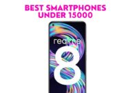 10 Best Smartphones Under 15000 in 2021 Best Smartphones under 15000