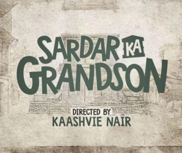 sardar ka grandson full movie