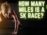 How Many Miles Is a 5k Race? How Many Miles Is a 5k
