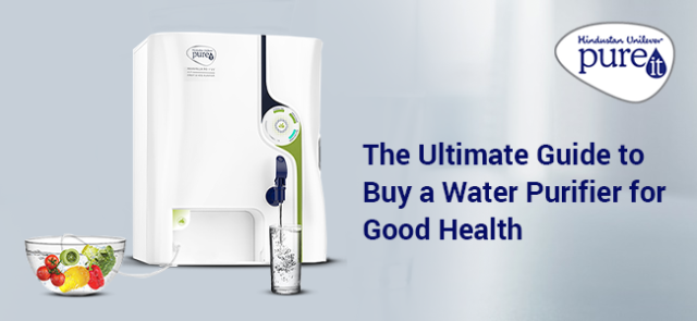 The Ultimate Guide to Buy a Water Purifier for Good Health