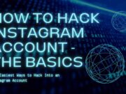 How to Hack Instagram account – The Basics How to Hack Instagram account