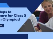 10 Steps to Prepare for Class 5 Math Olympiad 10 Steps to Prepare for Class 5 Math Olympiad