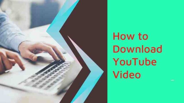 How to Download YouTube Video