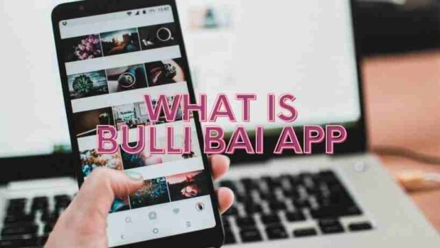 What is Bulli Bai App