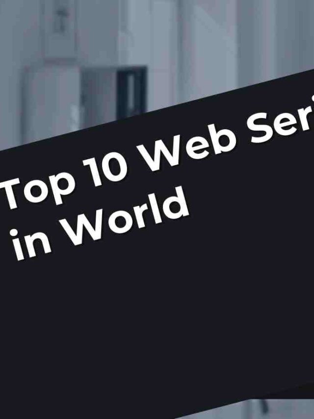 Top 10 Web Series in World in 2022